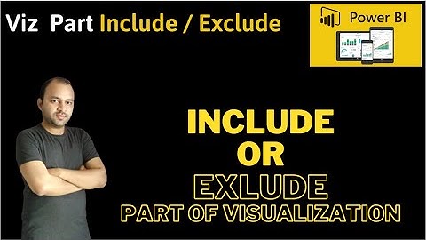 How include or exclude a part of visualization in power bi
