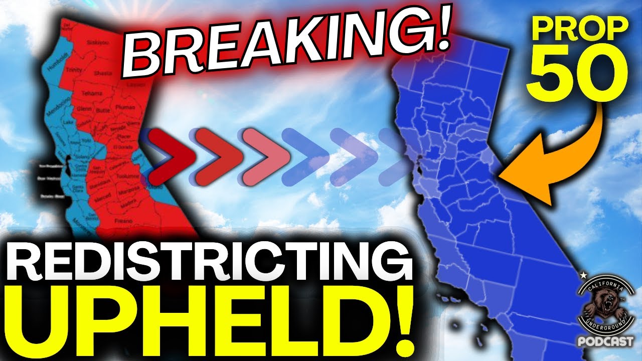 BREAKING: California Prop 50 Redistricting Upheld In Court!