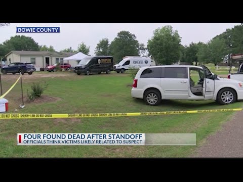 4 dead after standoff in Bowie County