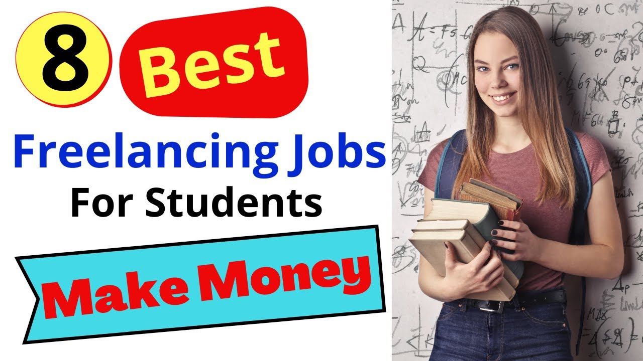 Top 8 Lucrative Freelancing Jobs for Students to Make Money