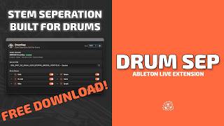 DrumSep Ableton Live Extension | Overview