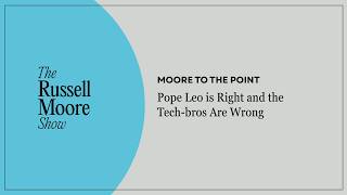 Pope Leo is Right and the Tech-bros Are Wrong