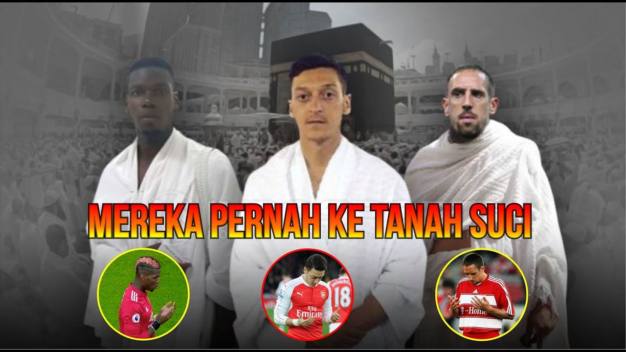 5 Pemain Bola MUSLIM TOP Dunia Yang Sudah Pernah Beribadah Umrah