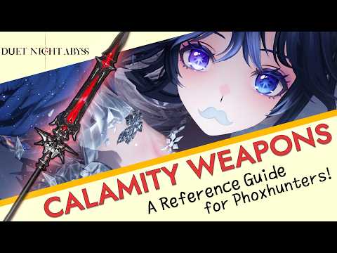 Everything You NEED to Know About CALAMITY WEAPONS in Duet Night Abyss