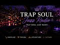 Trap Jazz Soul Radio 2026 🎷 Creative Flow & Focus Music