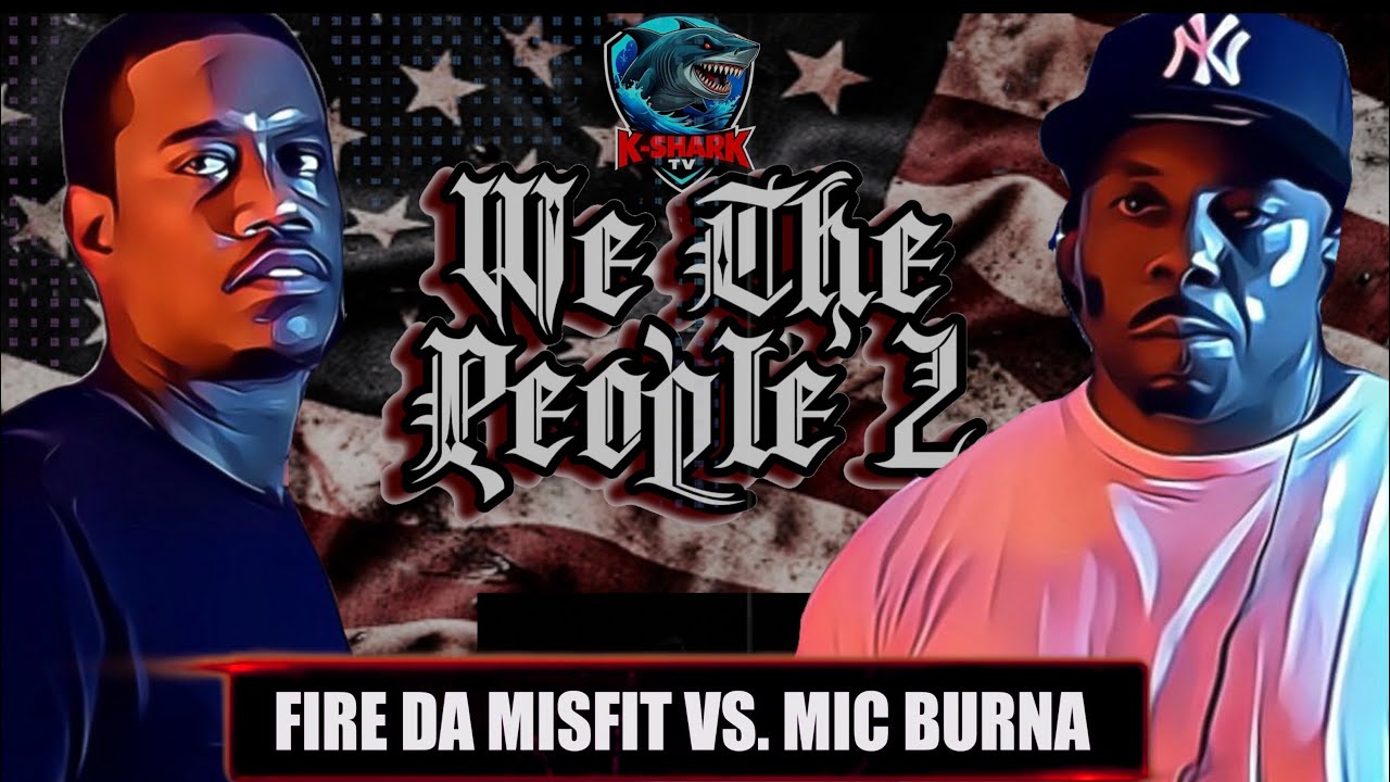 Fire Da Misfit против Mic Burna [событие KsharkTV We The People 2]