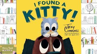 I FOUND A KITTY!  | KIDS STORYTIME | READ ALOUD FOR KIDS