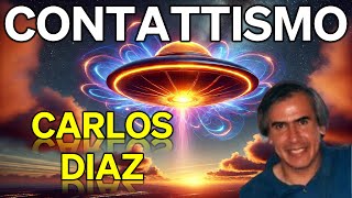 Carlos Diaz | Contattismo | Una storia incredibile dal Messico