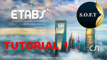 ETABS TUTORIAL 1 // S.O.F.T CIVIL ENGINEERING
