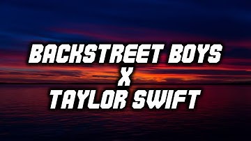 Everybody X Elizabeth Taylor (Tiktok Mashup Remix) [LYRICS] Backstreet Boys x Taylor Swift