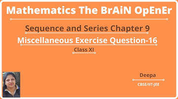 Math NCERT class 11 Chapter 9 Sequence and Series | Miscellaneous Exercise Question 16|