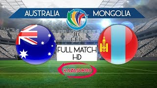AFC U-16 Championship Qualifiers 2018 Australia VS Mongolia (Full Match HD) Wealth