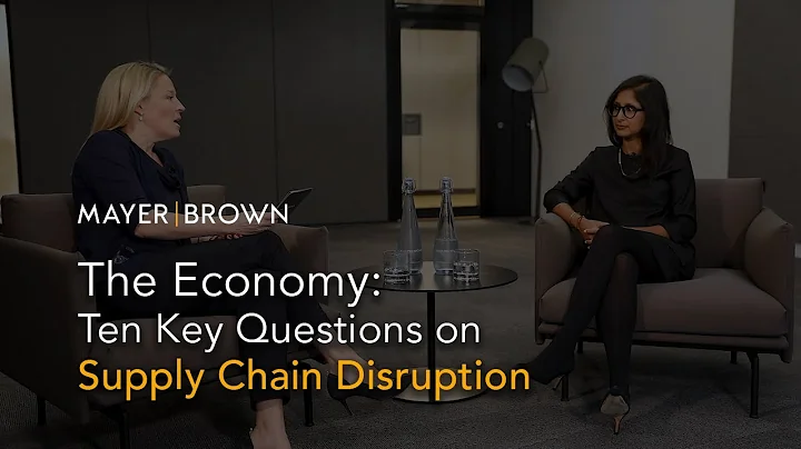 The Economy: Ten Key Questions on Supply Chain Disruption