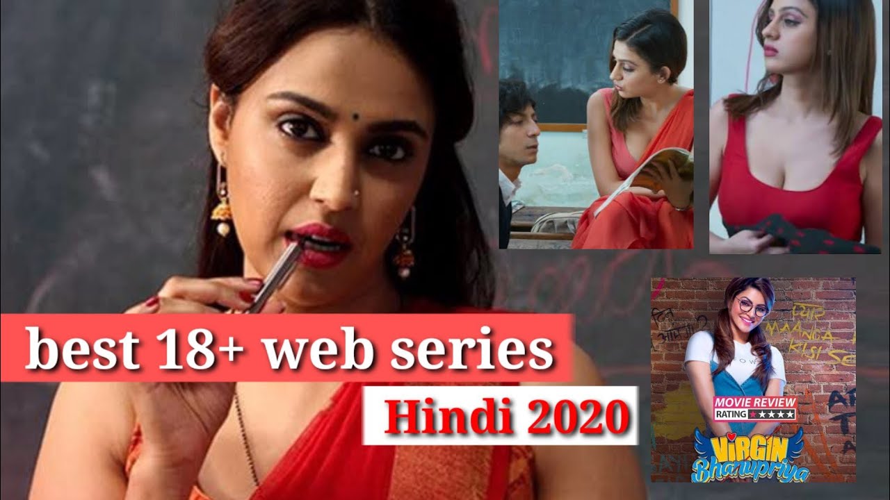 Top 5 Best Indian Adult Web Series In Hindi 2020Best 18+ Adult Indian