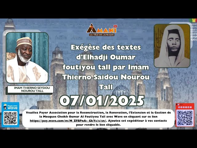 Exégèse des textes d'Elhadji Oumar foutiyou tall par Imam Thierno Saidou Nourou Tall