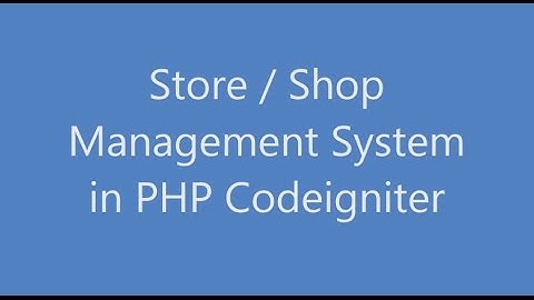 Multi Store / Shop Management - Point of Sale - Codeigniter PHP