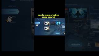 How To Make Creation Camp Tutorial Mobile Legends #ml2b #mlbbcreatorcamp #mobilelegends