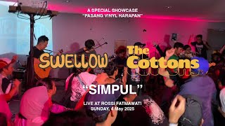 [LIVE] Swellow Feat. The Cottons - Simpul at SHOWCASE 