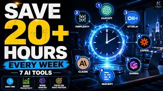7 AI Tools That Can Save You 20+ Hours Every Week in 2026