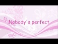Miniature de la vidéo de la chanson Nobody's Perfect