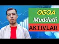 Buxgalteriya Dars #2 Qisqa Muddatli Aktivlar ||Short Term Assets||