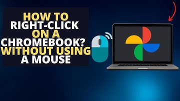 How to Right Click on a Chromebook Without a Mouse