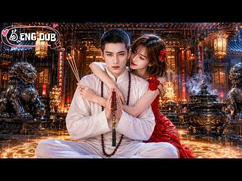 A Fox Demon CEO Fell for a Cold Monk!❤️ He Took Me to Buddha—But Could Never Let Go of His Love!
