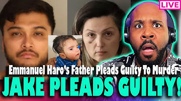 BREAKING! Jake Haro PLEADS GUILTY To M*rder Of Emmanuel Haro