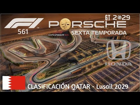 561 - QATAR QUALIFYING | Porsche F1 Team [2029 - Season 6] | F1 Manager 24