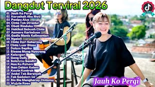 Dangdut Viral 2026 Terpopuler 🔥 Jauh Ko Pergi, Penipu Alus, Ngelali & Lagu Dangdut Hits Terbaru