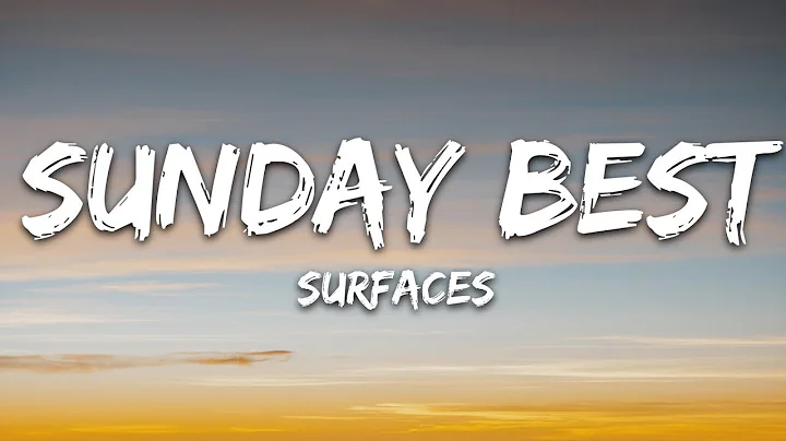 Surfaces - Sunday Best (Lyrics) "feeling good like i should"  |  30 Min (Letra/Lyrics)