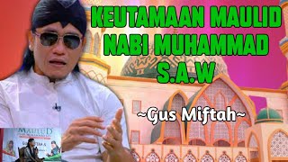 gus miftah - spesial maulid nabi muhammad s.a.w
