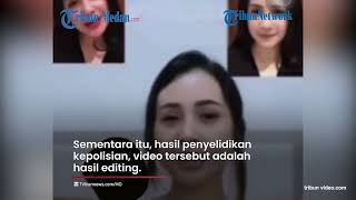 Disebut Editan, Video Syurr 61 Detik Mirip Nagita Slavina, Ini Penjelasan Polisi