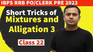 Mixtures and Alligation Short Tricks 3| Math Revision for IBPS PO Clerk Pre 2023 by Ashish Tiwari