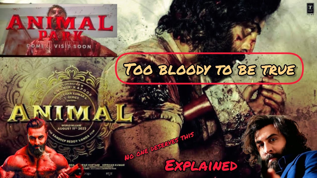Animal Movie Explained In English Star Ranveer Kapoor Plot Analysis ...
