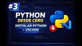 Curso de Python desde Cero 2026 | Instalación de Python y VS Code