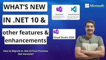 .NET 10 | C# 14 in .NET 10  | Everything you NEED to KNOW about .Net 10 & VS 2026 all new features