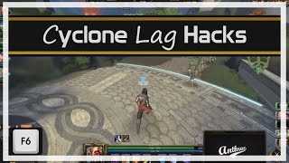 Cyclone Lag HACKS!