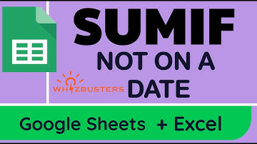SUM values of a DATE  in Excel and Google Sheets with example using SUMIF NOT ON A SPECIFIC DATE