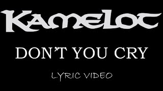 Kamelot - Don't You Cry - 2001 - Lyric Video