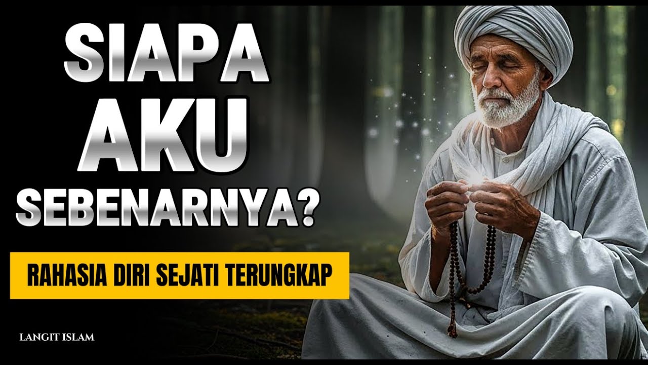 SIAPA SAYA SEBENARNYA? MENYELAMI DIRI SEJATI YANG SELALU TERHUBUNG DENGAN ALLAH 🌀