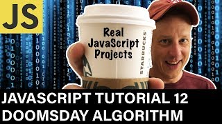 JavaScript Tutorial 12 Doomsday Algorithm