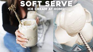 VANILLA SOFT SERVE at HOME!