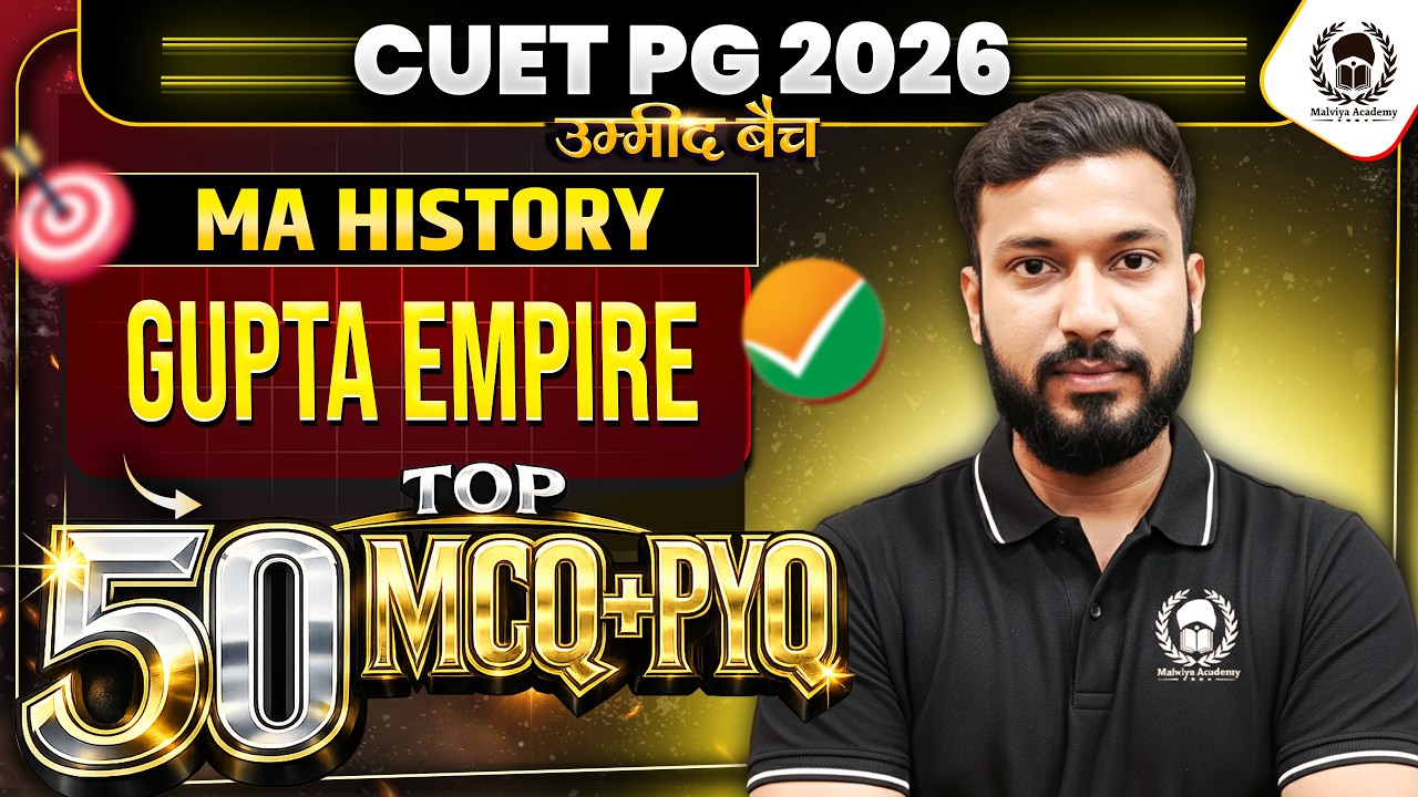 CUET PG 2026 MA History | Gupta Empire Top 50 MCQ+PYQ | cuet pg 2026 ...