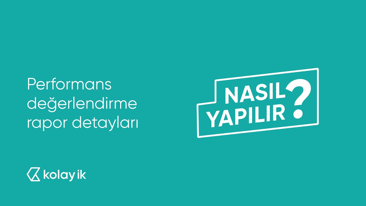 Performans değerlendirme rapor detayları