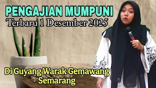 Download Lagu PENGAJIAN MUMPUNI TERBARU 1 DESEMBER 2025 DI GUYANG WARAK GEMAWANG SEMARANG. MP3