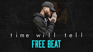 free beat "Time Will Tell" - Royalty Free hip hop type beat - rap instrumental [FREE]