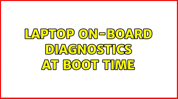 Laptop On-board Diagnostics at Boot Time