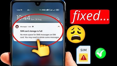 Fix SIM card storage is full No more space for SMS messages on SIM card  Problem Solve
