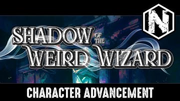 Shadow of the Weird Wizard - Character Advancement
